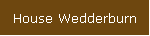 House Wedderburn