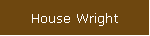 House Wright